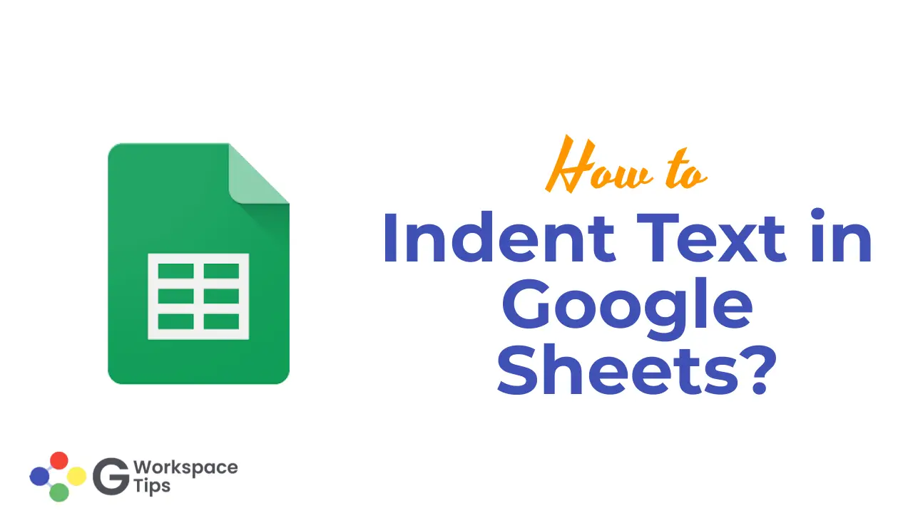 how-to-indent-text-in-google-sheets-g-workspace-tips